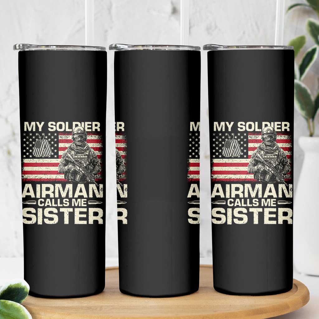 Proud Air Force Sister Skinny Tumbler My Soldier Airman Calls Me Sister US Flag - Wonder Print Shop