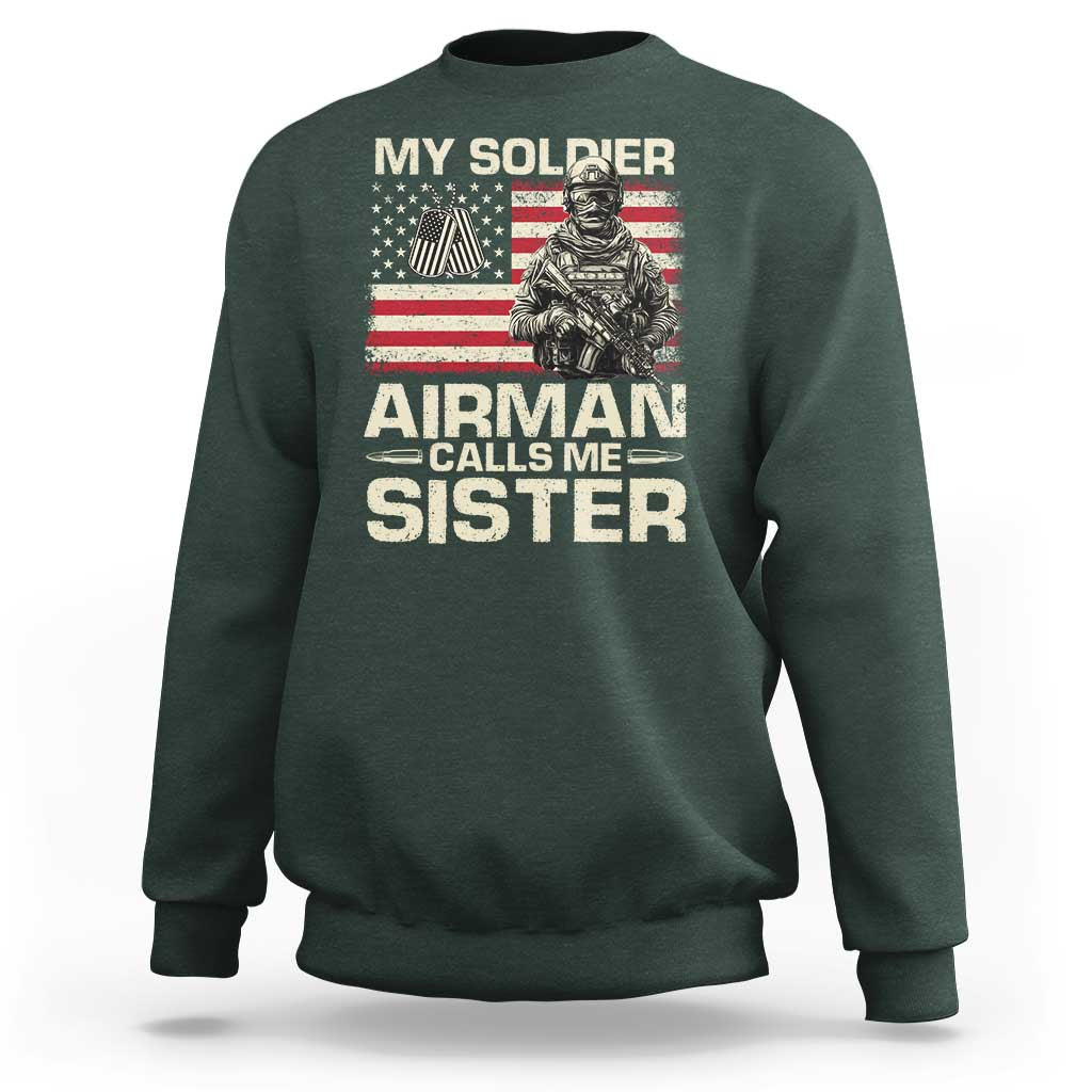 Proud Air Force Sister Sweatshirt My Soldier Airman Calls Me Sister US Flag - Wonder Print Shop