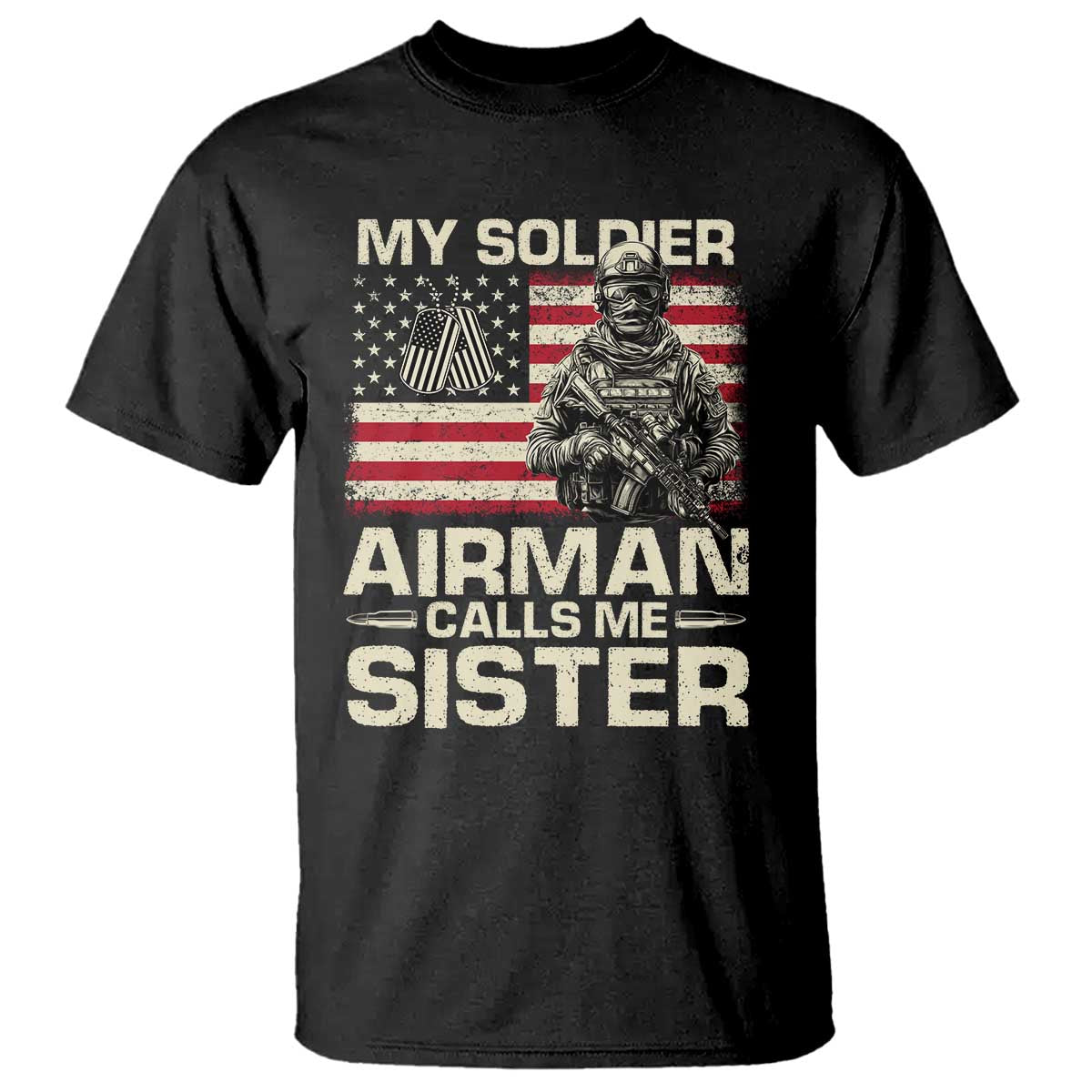 Proud Air Force Sister T Shirt My Soldier Airman Calls Me Sister US Flag - Wonder Print Shop