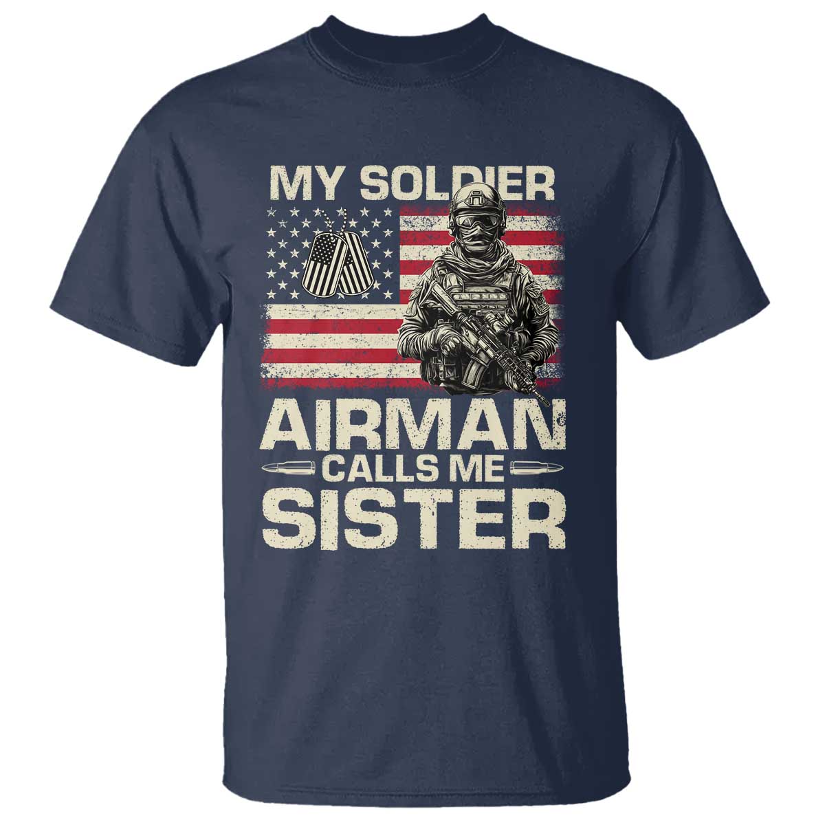 Proud Air Force Sister T Shirt My Soldier Airman Calls Me Sister US Flag - Wonder Print Shop