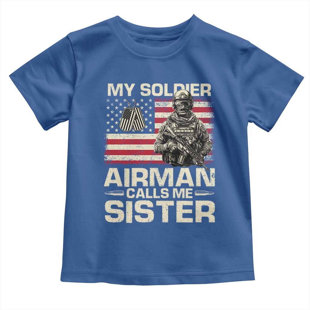 Proud Air Force Sister Toddler T Shirt My Soldier Airman Calls Me Sister US Flag - Wonder Print Shop