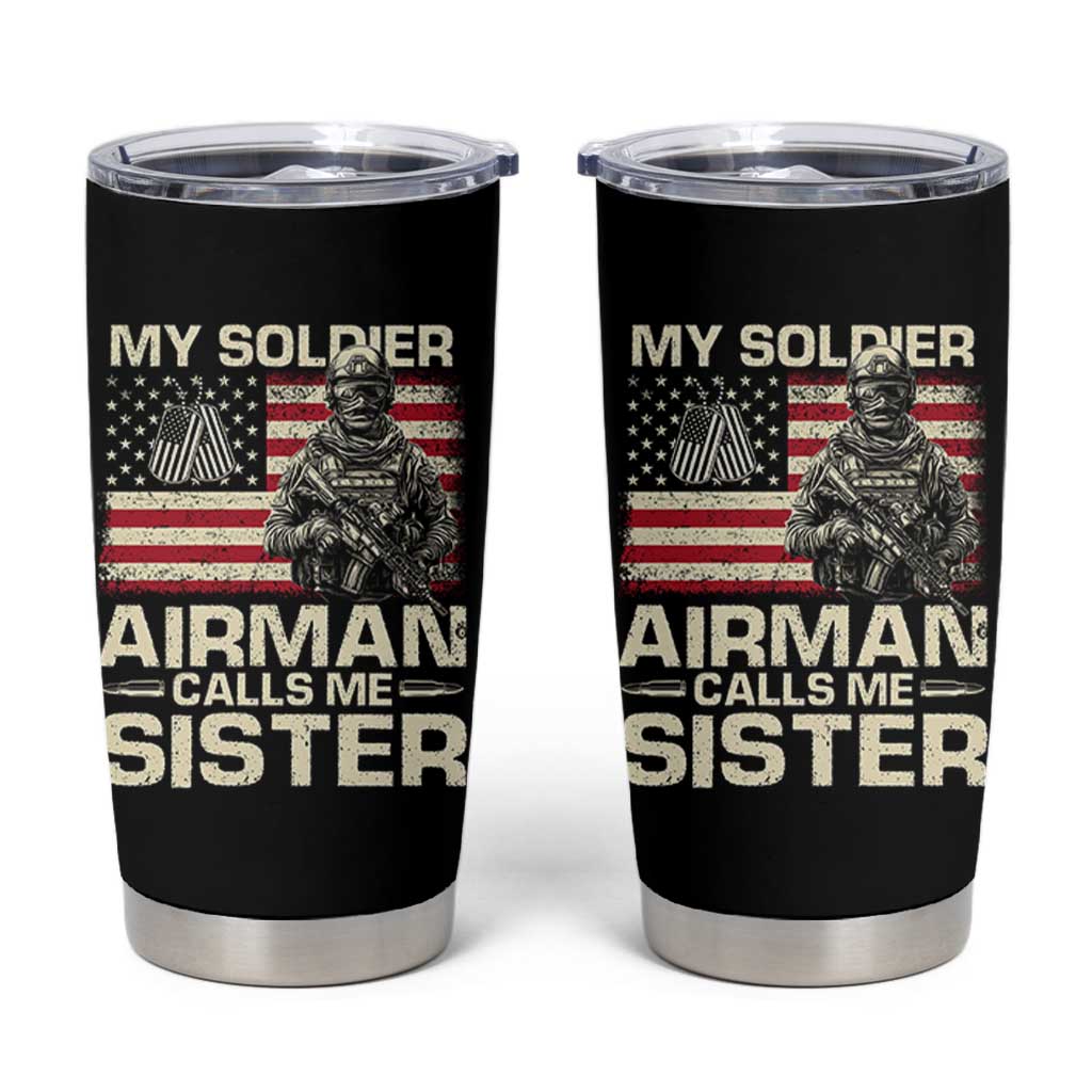 Proud Air Force Sister Tumbler Cup My Soldier Airman Calls Me Sister US Flag - Wonder Print Shop