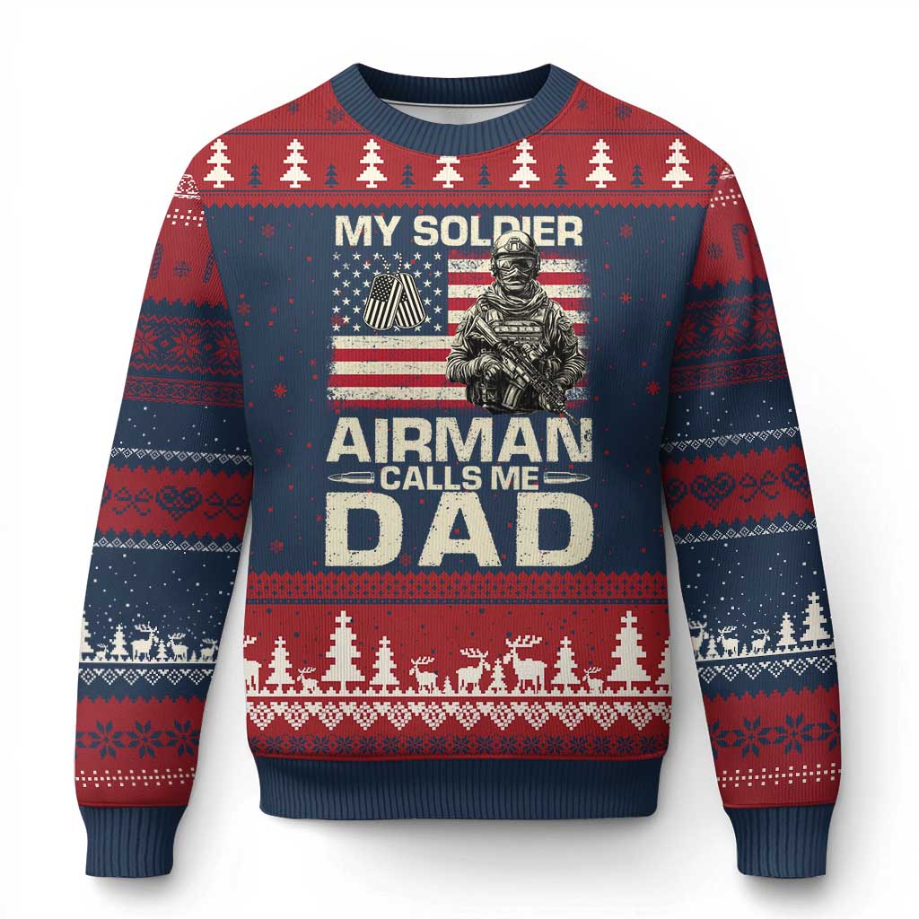 Proud Air Force Dad Ugly Christmas Sweater My Soldier Airman Calls Me Dad US Flag - Wonder Print Shop