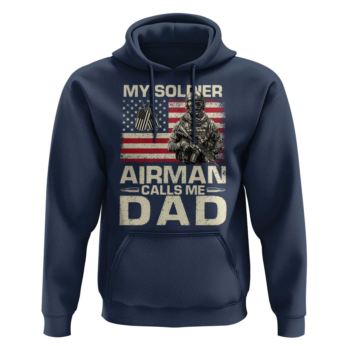Proud Air Force Dad Hoodie My Soldier Airman Calls Me Dad US Flag - Wonder Print Shop