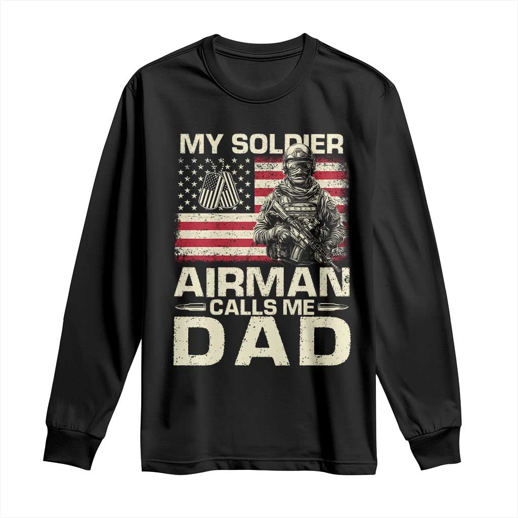 Proud Air Force Dad Long Sleeve Shirt My Soldier Airman Calls Me Dad US Flag - Wonder Print Shop