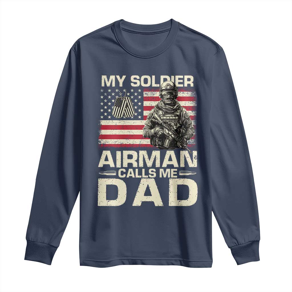 Proud Air Force Dad Long Sleeve Shirt My Soldier Airman Calls Me Dad US Flag - Wonder Print Shop