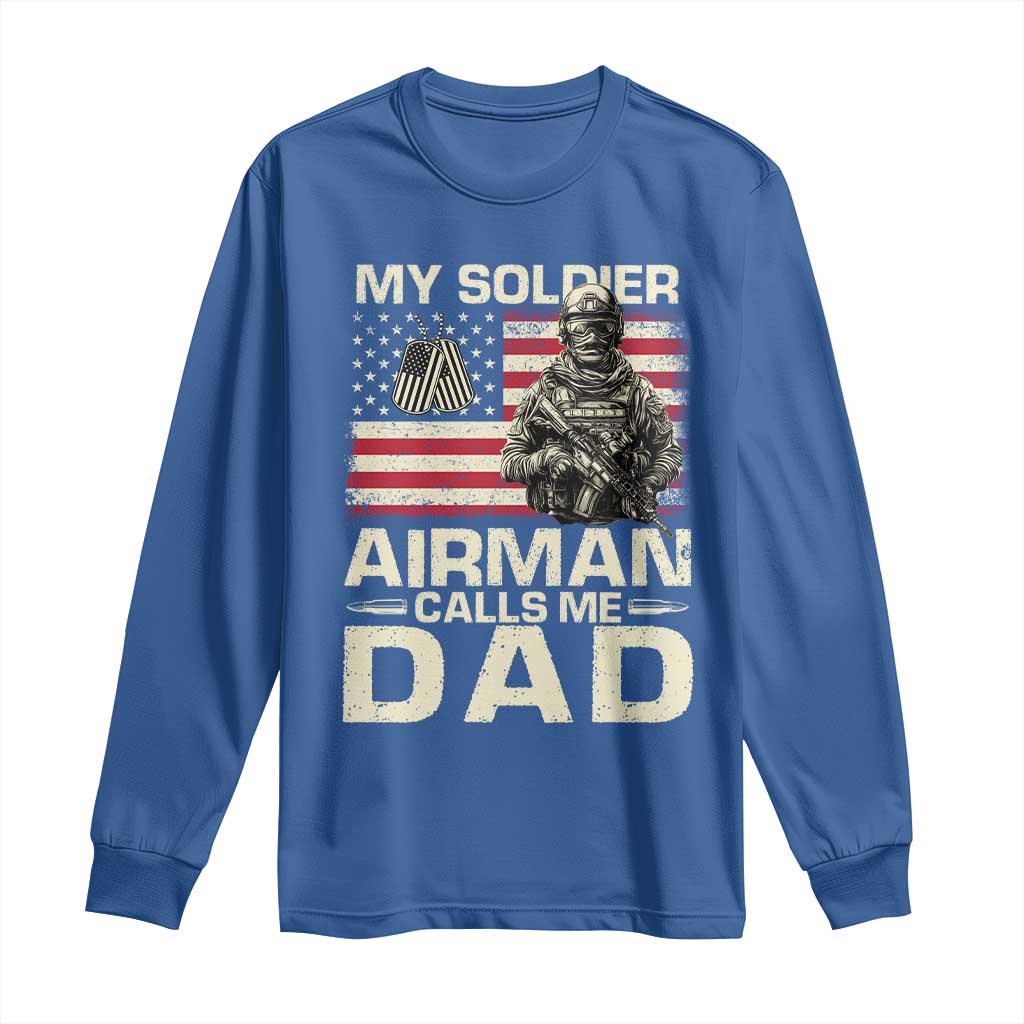 Proud Air Force Dad Long Sleeve Shirt My Soldier Airman Calls Me Dad US Flag - Wonder Print Shop