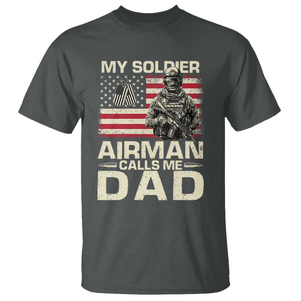 Proud Air Force Dad T Shirt My Soldier Airman Calls Me Dad US Flag - Wonder Print Shop