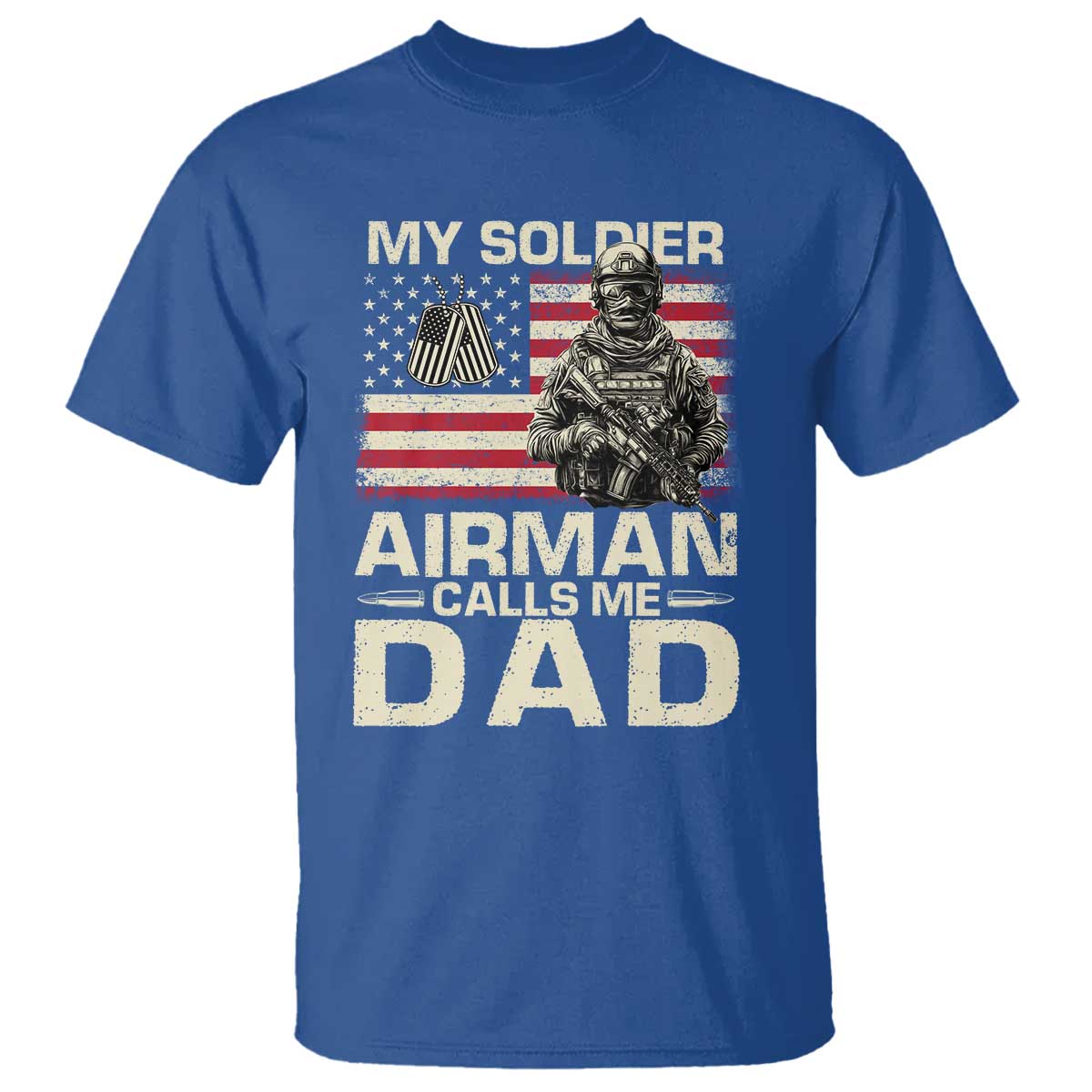 Proud Air Force Dad T Shirt My Soldier Airman Calls Me Dad US Flag - Wonder Print Shop