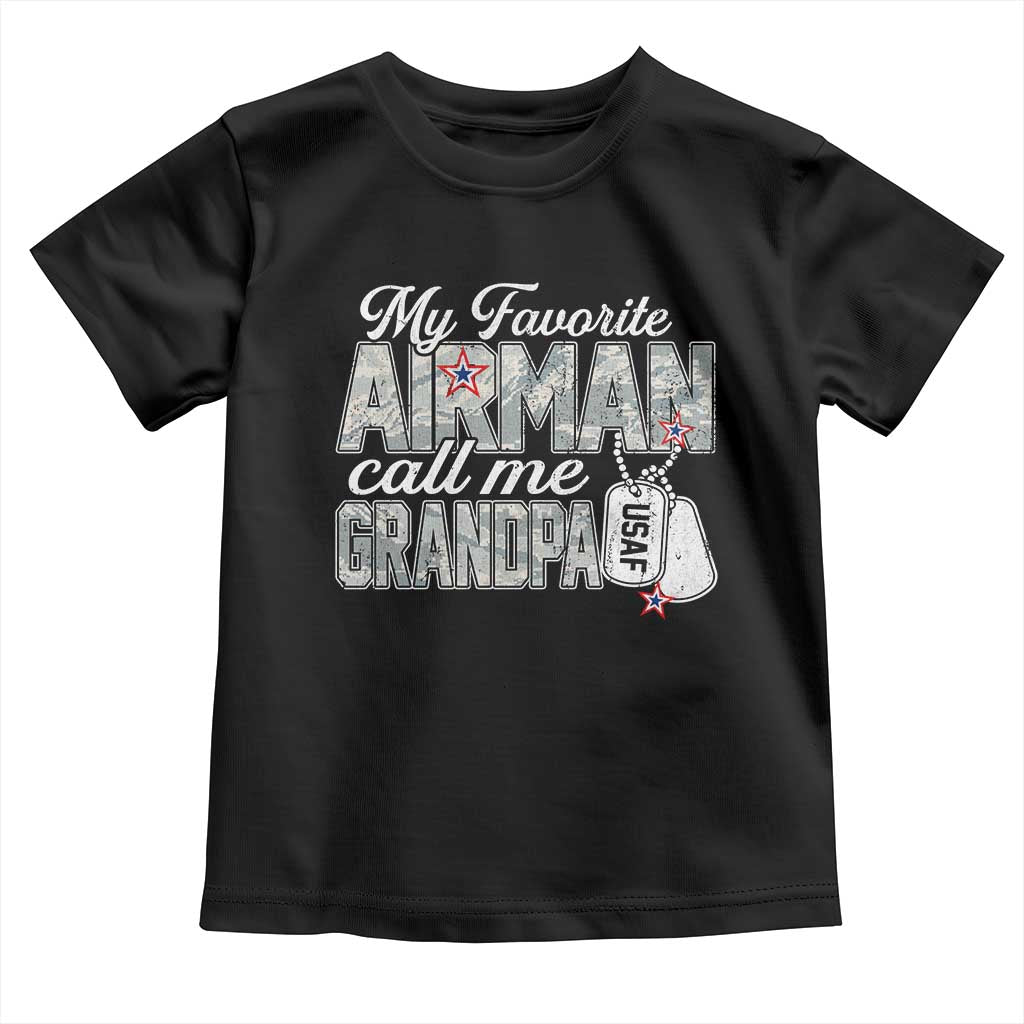 Proud Air Force Family Toddler T Shirt My Favorite Airman Calls Me Grandpa - Wonder Print Shop