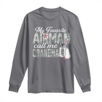 Proud Air Force Family Long Sleeve Shirt My Favorite Airman Calls Me Grandma - Wonder Print Shop