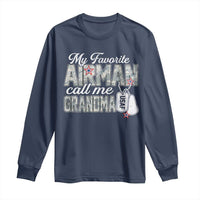 Proud Air Force Family Long Sleeve Shirt My Favorite Airman Calls Me Grandma - Wonder Print Shop