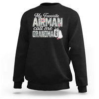 Proud Air Force Family Sweatshirt My Favorite Airman Calls Me Grandma - Wonder Print Shop