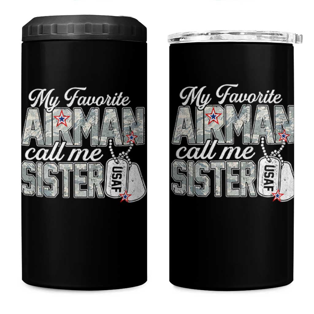 Proud Air Force Family 4 in 1 Can Cooler Tumbler My Favorite Airman Calls Me Sister - Wonder Print Shop