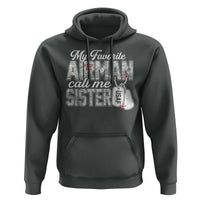 Proud Air Force Family Hoodie My Favorite Airman Calls Me Sister - Wonder Print Shop