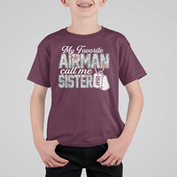 Proud Air Force Family T Shirt For Kid My Favorite Airman Calls Me Sister - Wonder Print Shop