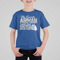Proud Air Force Family T Shirt For Kid My Favorite Airman Calls Me Sister - Wonder Print Shop