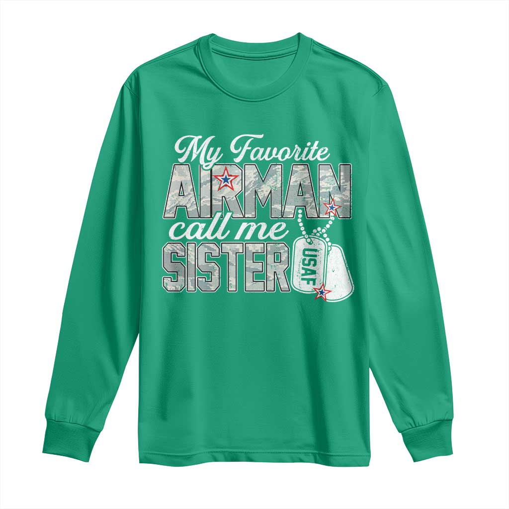 Proud Air Force Family Long Sleeve Shirt My Favorite Airman Calls Me Sister - Wonder Print Shop