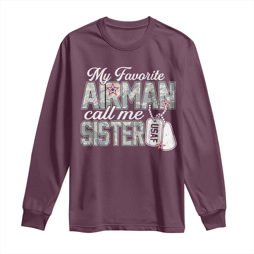 Proud Air Force Family Long Sleeve Shirt My Favorite Airman Calls Me Sister - Wonder Print Shop