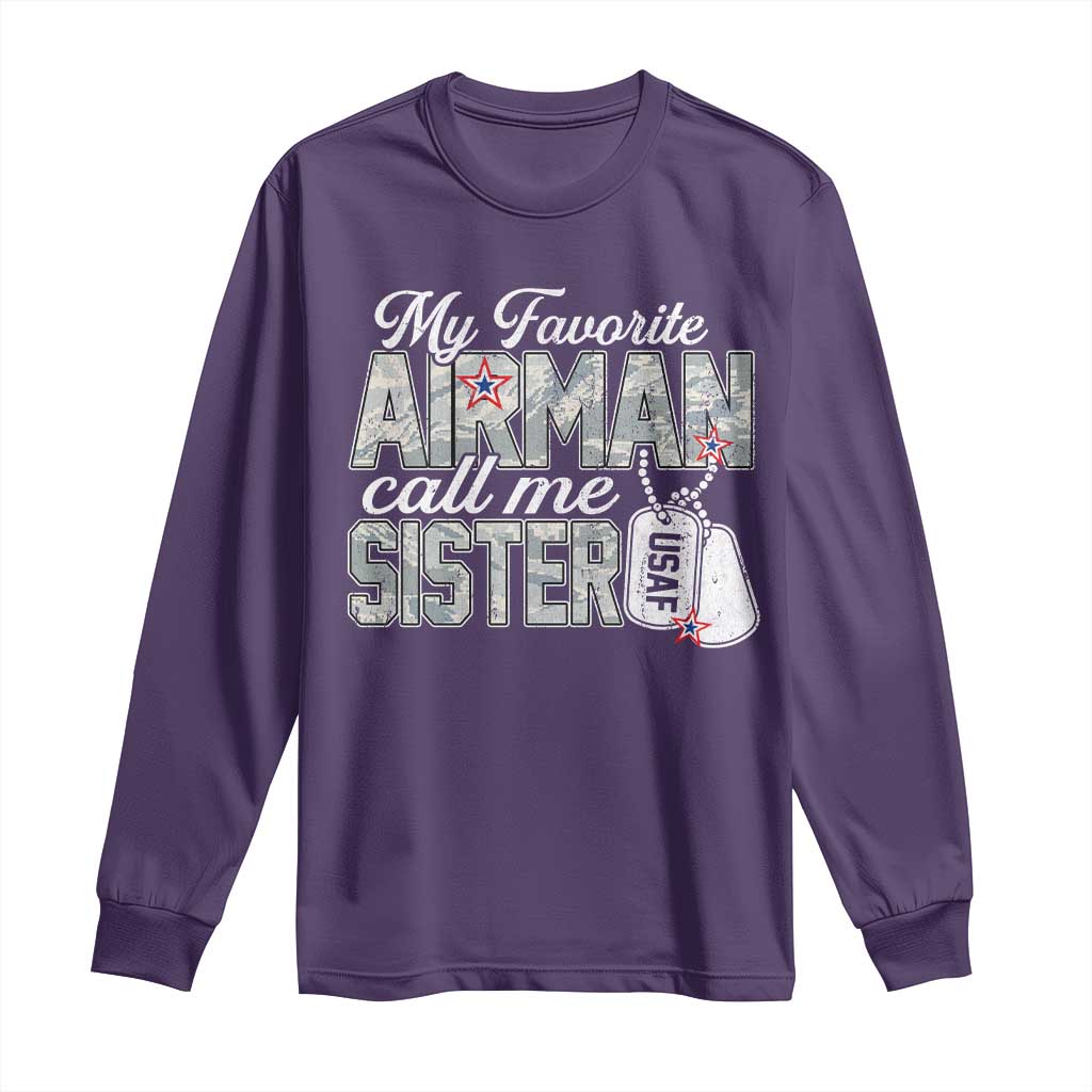 Proud Air Force Family Long Sleeve Shirt My Favorite Airman Calls Me Sister - Wonder Print Shop