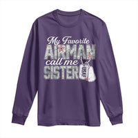 Proud Air Force Family Long Sleeve Shirt My Favorite Airman Calls Me Sister - Wonder Print Shop