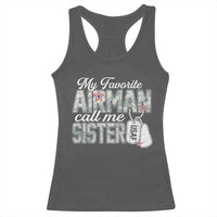 Proud Air Force Family Racerback Tank Top My Favorite Airman Calls Me Sister - Wonder Print Shop