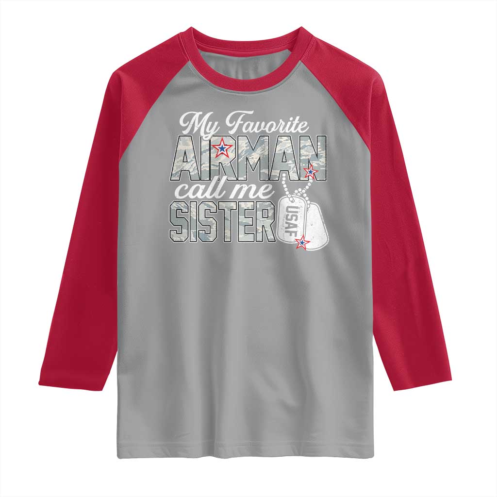 Proud Air Force Family Raglan Shirt My Favorite Airman Calls Me Sister - Wonder Print Shop