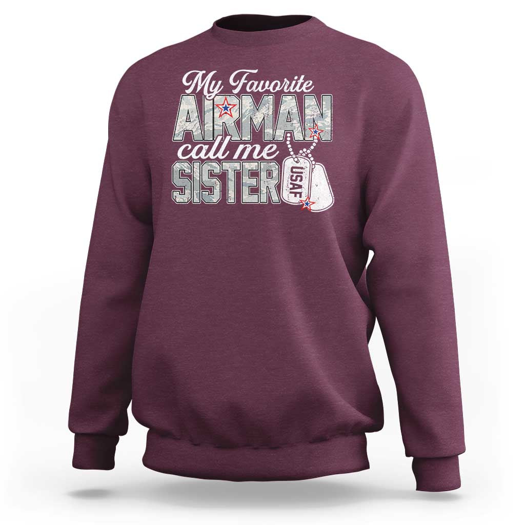 Proud Air Force Family Sweatshirt My Favorite Airman Calls Me Sister - Wonder Print Shop