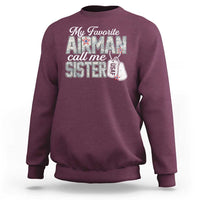 Proud Air Force Family Sweatshirt My Favorite Airman Calls Me Sister - Wonder Print Shop