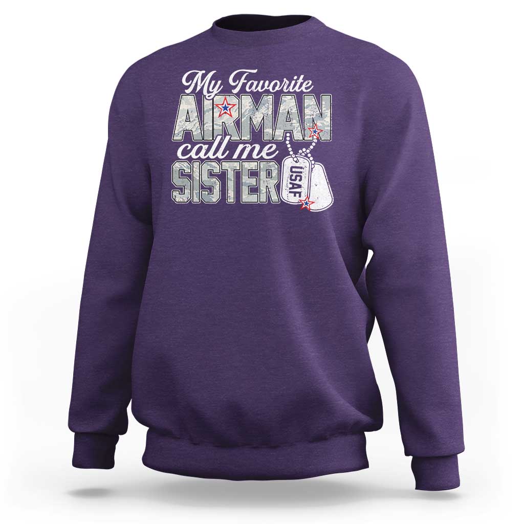Proud Air Force Family Sweatshirt My Favorite Airman Calls Me Sister - Wonder Print Shop