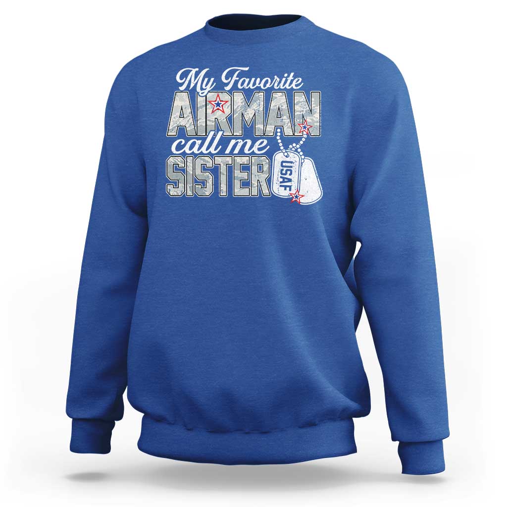 Proud Air Force Family Sweatshirt My Favorite Airman Calls Me Sister - Wonder Print Shop