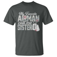 Proud Air Force Family T Shirt My Favorite Airman Calls Me Sister - Wonder Print Shop