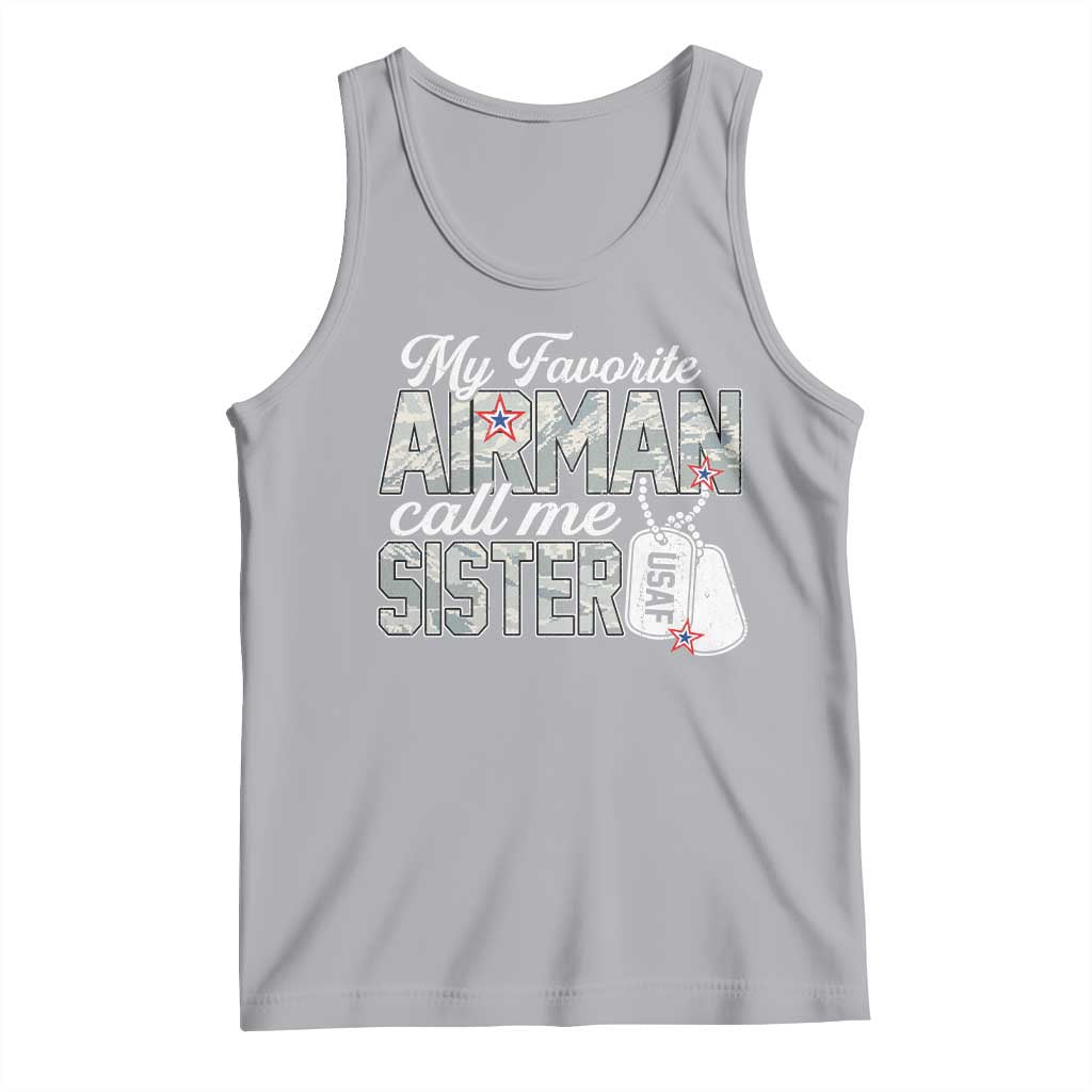 Proud Air Force Family Tank Top My Favorite Airman Calls Me Sister - Wonder Print Shop