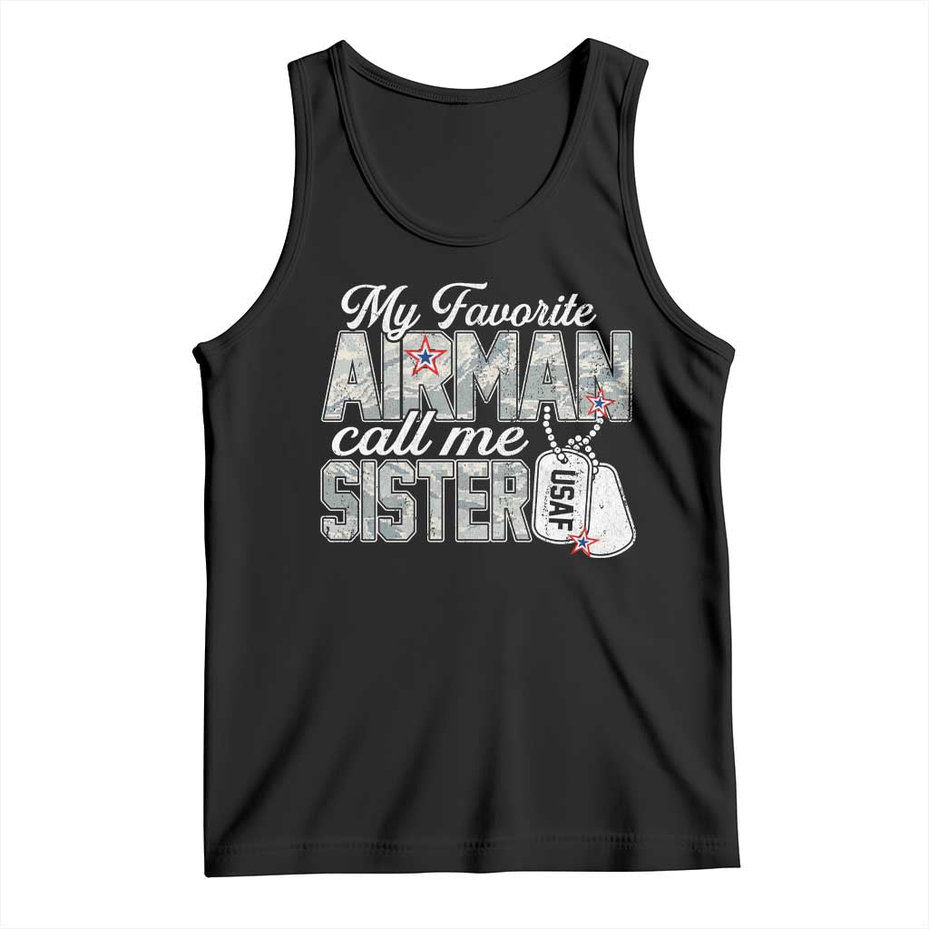 Proud Air Force Family Tank Top My Favorite Airman Calls Me Sister - Wonder Print Shop