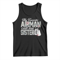 Proud Air Force Family Tank Top My Favorite Airman Calls Me Sister - Wonder Print Shop