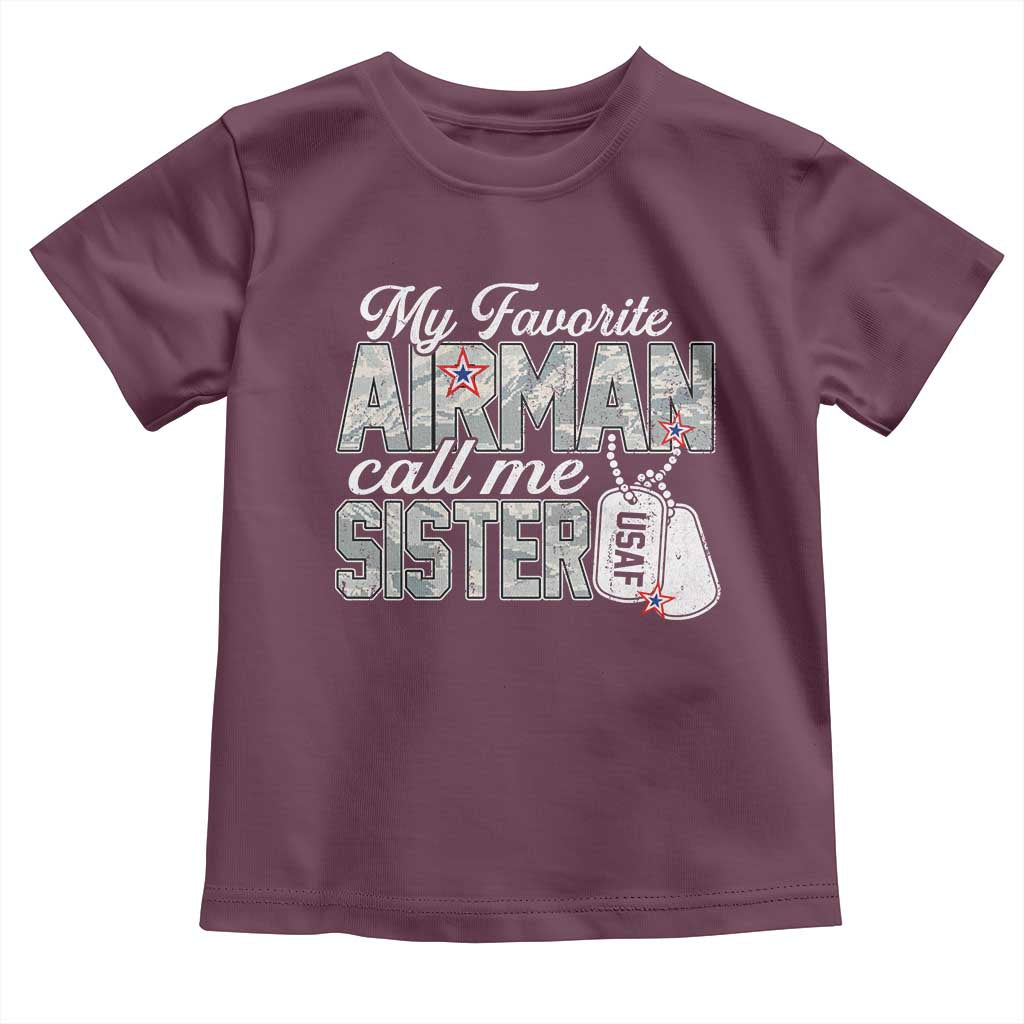 Proud Air Force Family Toddler T Shirt My Favorite Airman Calls Me Sister - Wonder Print Shop