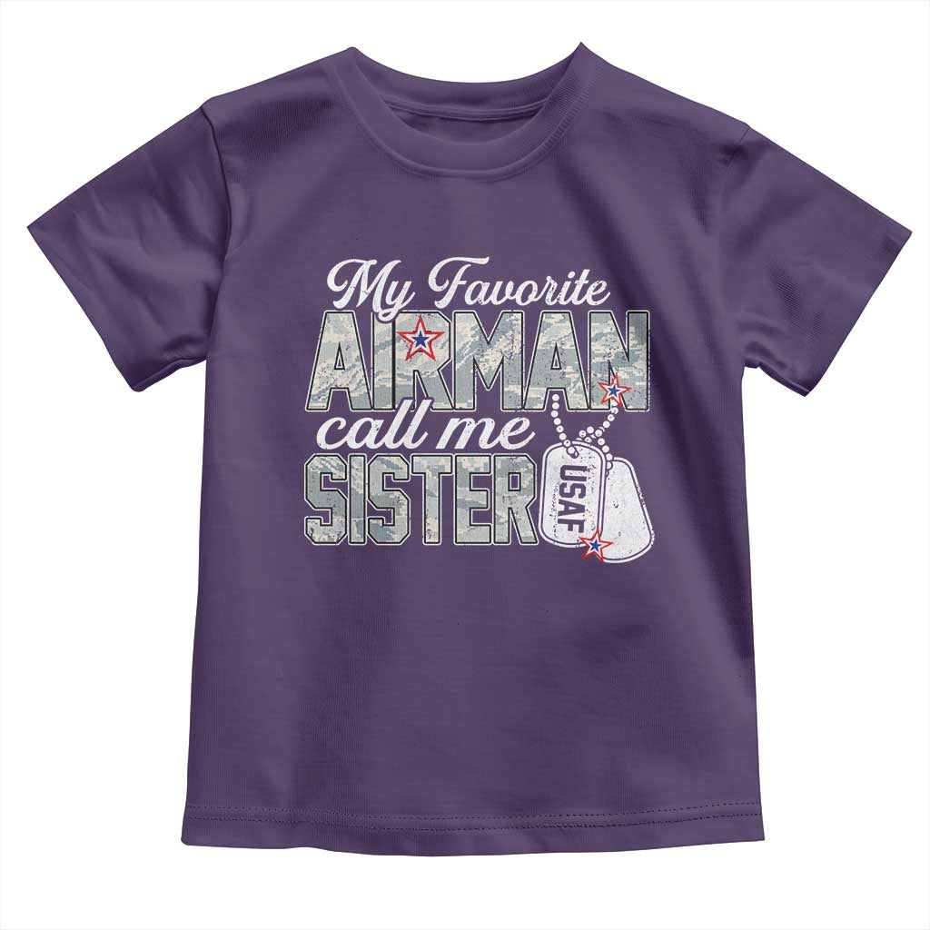 Proud Air Force Family Toddler T Shirt My Favorite Airman Calls Me Sister - Wonder Print Shop