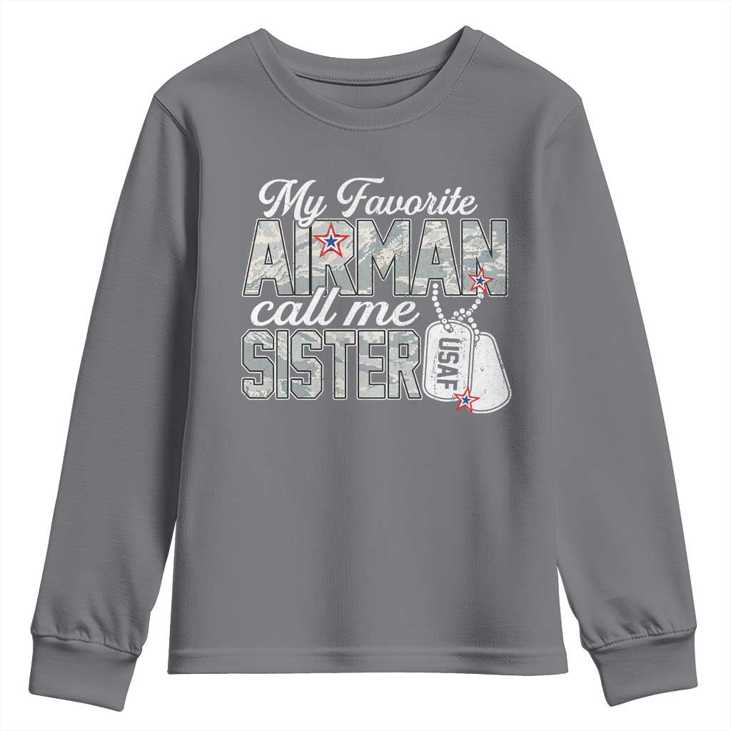 Proud Air Force Family Youth Sweatshirt My Favorite Airman Calls Me Sister - Wonder Print Shop