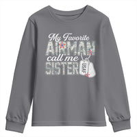 Proud Air Force Family Youth Sweatshirt My Favorite Airman Calls Me Sister - Wonder Print Shop