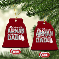 Proud Air Force Family Ceramic Ornament My Favorite Airman Calls Me Dad - Wonder Print Shop