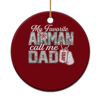 Proud Air Force Family Ceramic Ornament My Favorite Airman Calls Me Dad - Wonder Print Shop
