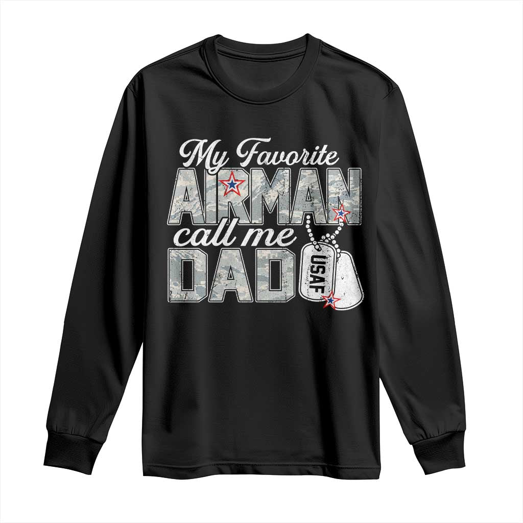 Proud Air Force Family Long Sleeve Shirt My Favorite Airman Calls Me Dad - Wonder Print Shop