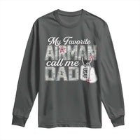 Proud Air Force Family Long Sleeve Shirt My Favorite Airman Calls Me Dad - Wonder Print Shop