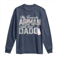 Proud Air Force Family Long Sleeve Shirt My Favorite Airman Calls Me Dad - Wonder Print Shop