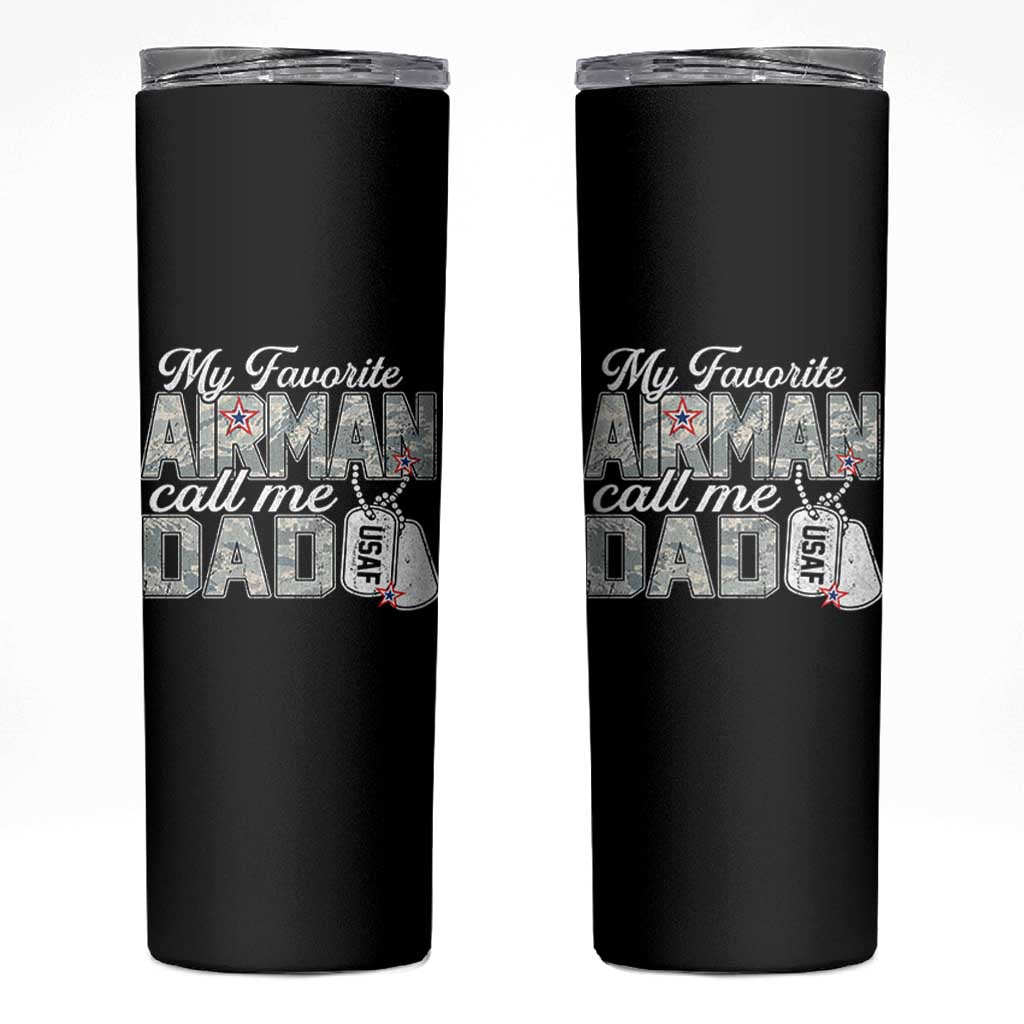 Proud Air Force Family Skinny Tumbler My Favorite Airman Calls Me Dad - Wonder Print Shop