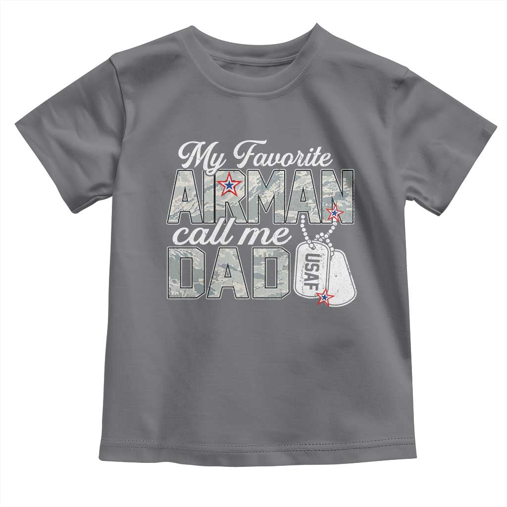 Proud Air Force Family Toddler T Shirt My Favorite Airman Calls Me Dad - Wonder Print Shop