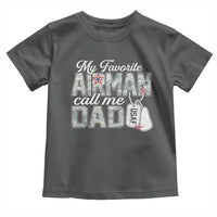 Proud Air Force Family Toddler T Shirt My Favorite Airman Calls Me Dad - Wonder Print Shop