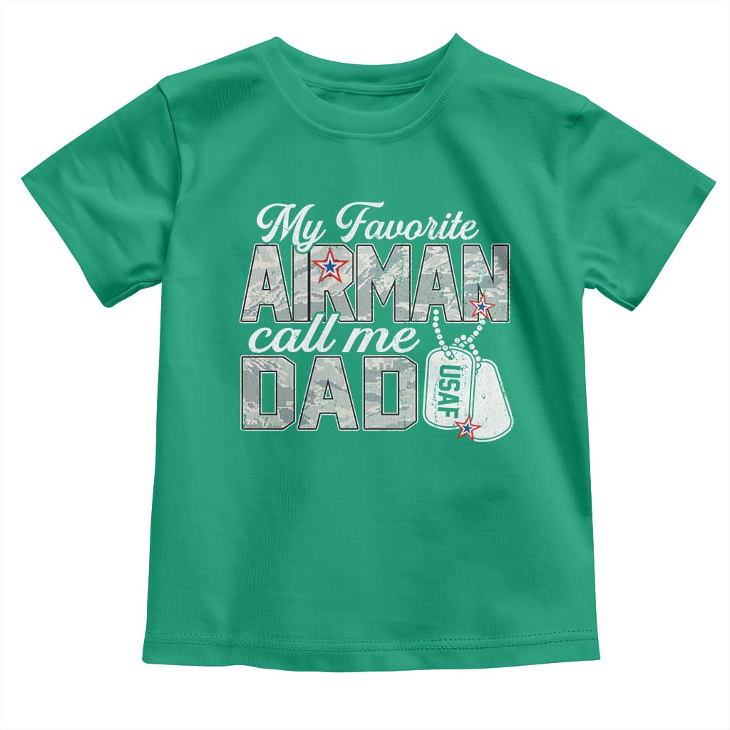 Proud Air Force Family Toddler T Shirt My Favorite Airman Calls Me Dad - Wonder Print Shop