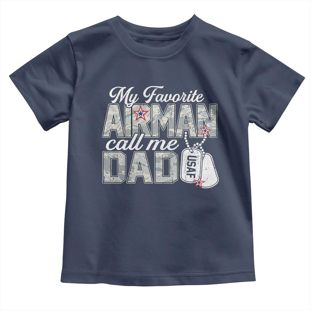 Proud Air Force Family Toddler T Shirt My Favorite Airman Calls Me Dad - Wonder Print Shop