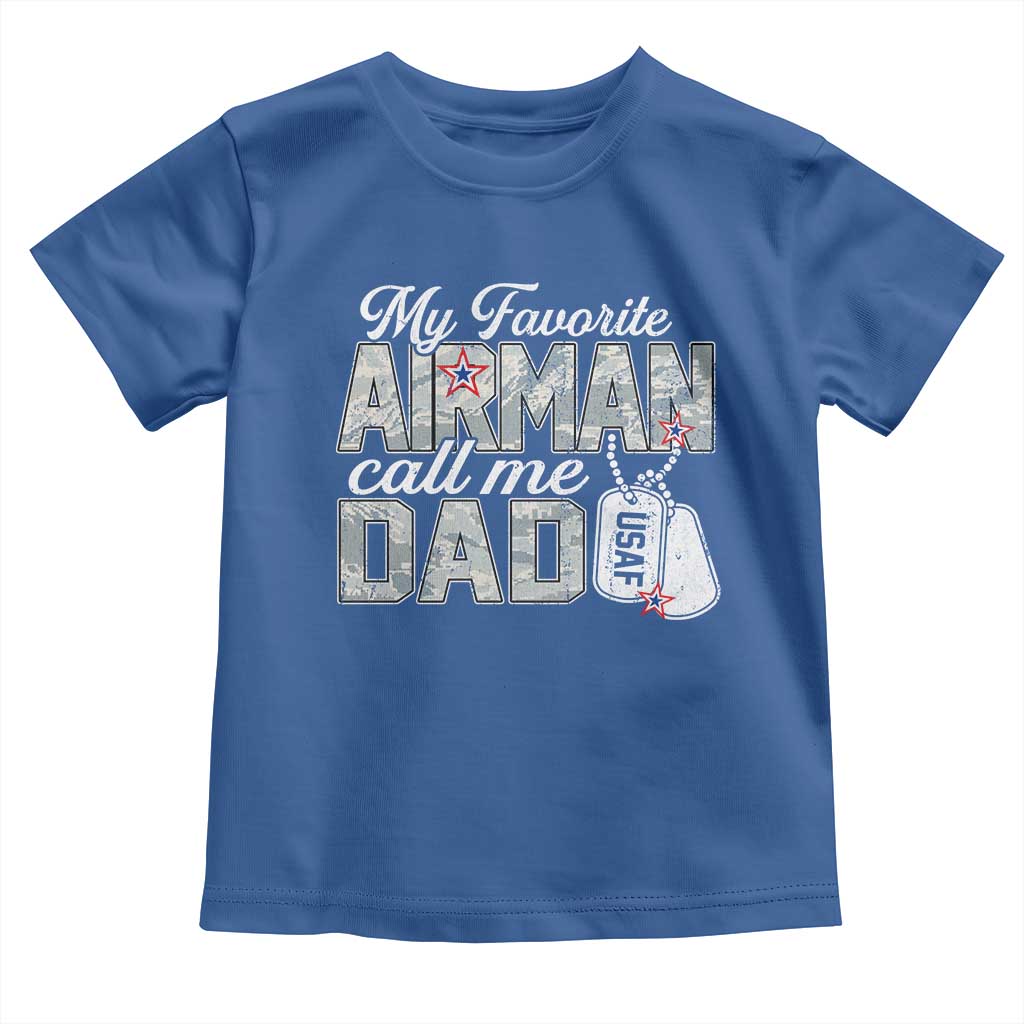 Proud Air Force Family Toddler T Shirt My Favorite Airman Calls Me Dad - Wonder Print Shop